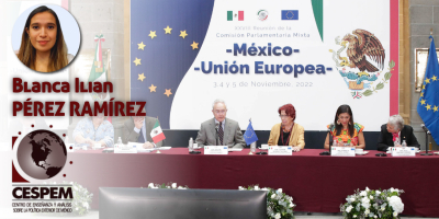 La relación México – Europa y la importancia de suscribir el Acuerdo Global Modernizado con la Unión Europea